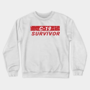 covid 19 survivor Crewneck Sweatshirt